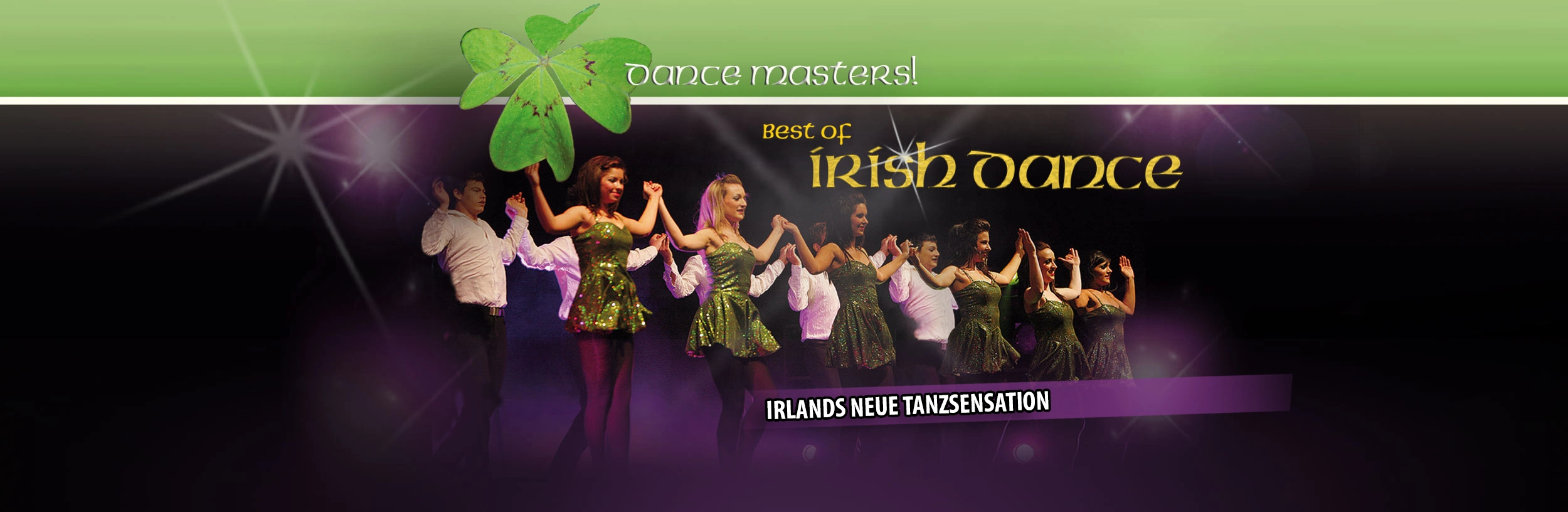 Dance Masters! Best of Irish Dance -Irlands neue Tanzshow Header